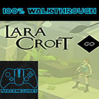 Lara Croft Go 100% Walkthrough + All Secrets for Lara Croft GO