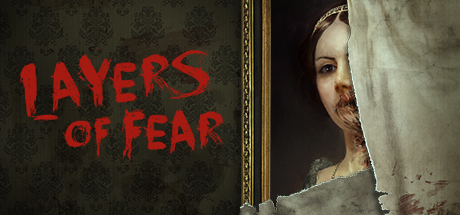 Layers of Fear