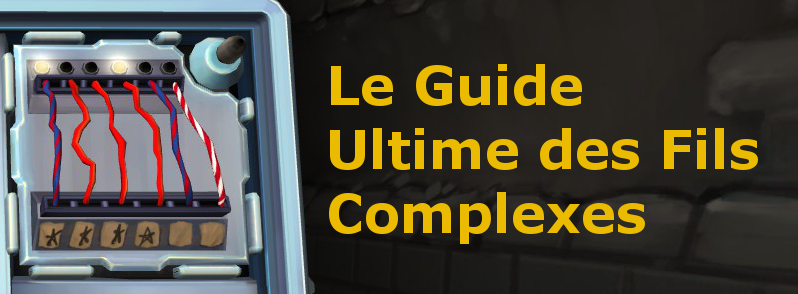 Le guide ultime des fils complexes (FR) for Keep Talking and Nobody Explodes
