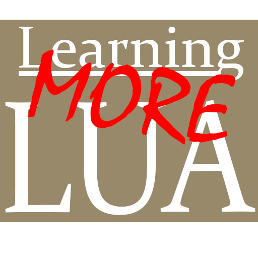 Learning MORE Lua - An intermediate guide to scripting for Tabletop Simulator