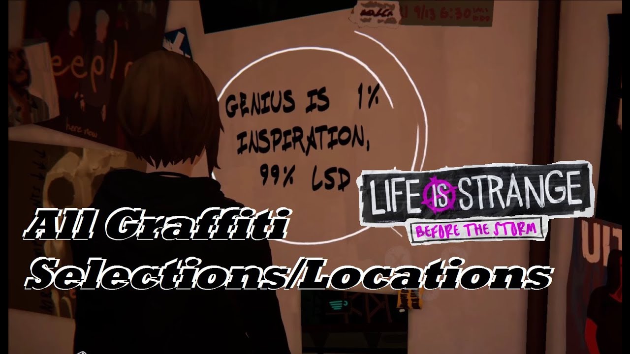 Life Is Strange Bfore the STorm Episode 3 All Grafittis for Life is Strange: Before the Storm