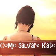 Life is Strange - Come salvare Kate - Episode 2: Out of Time for Life is Strange™