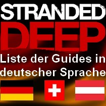 Liste der Guides in deutscher Sprache [DE] for Stranded Deep