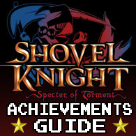 [LOGROS] Shovel Knight: Specter of Torment for Shovel Knight: Treasure Trove