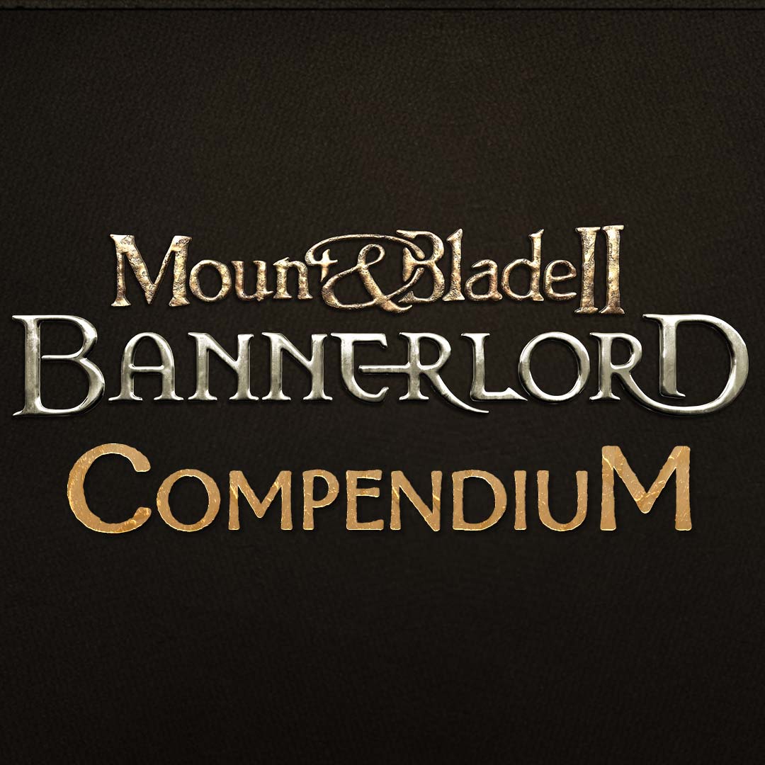 M&B Bannerlord Compendium - Guida Completa for Mount & Blade II: Bannerlord