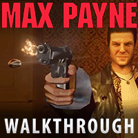 Max Payne - Complete Walkthrough for Max Payne