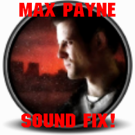 Max Payne: Sound Fix! for Max Payne