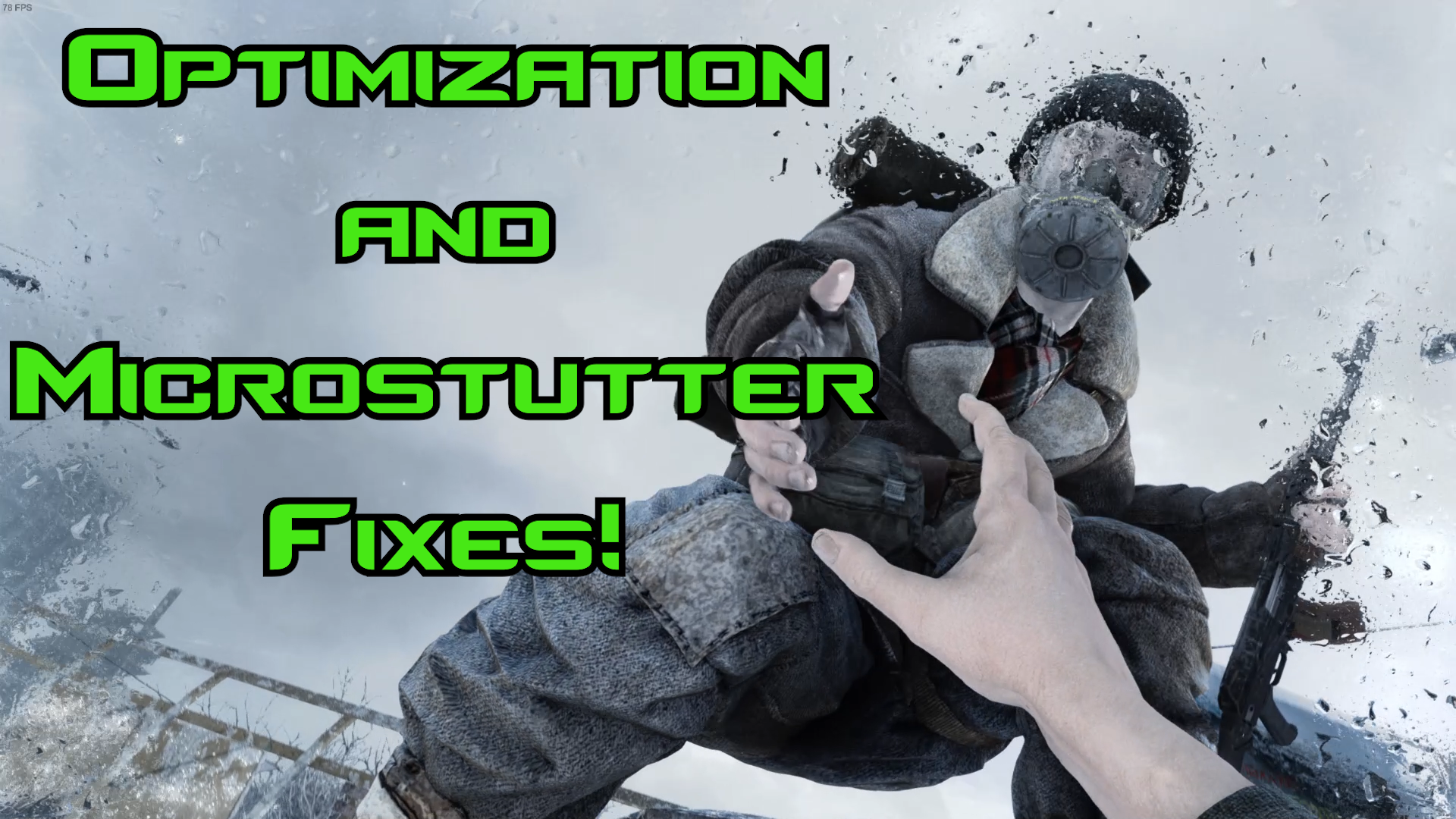 Maximum Optimization and Microstutter Fix! for Metro 2033 Redux