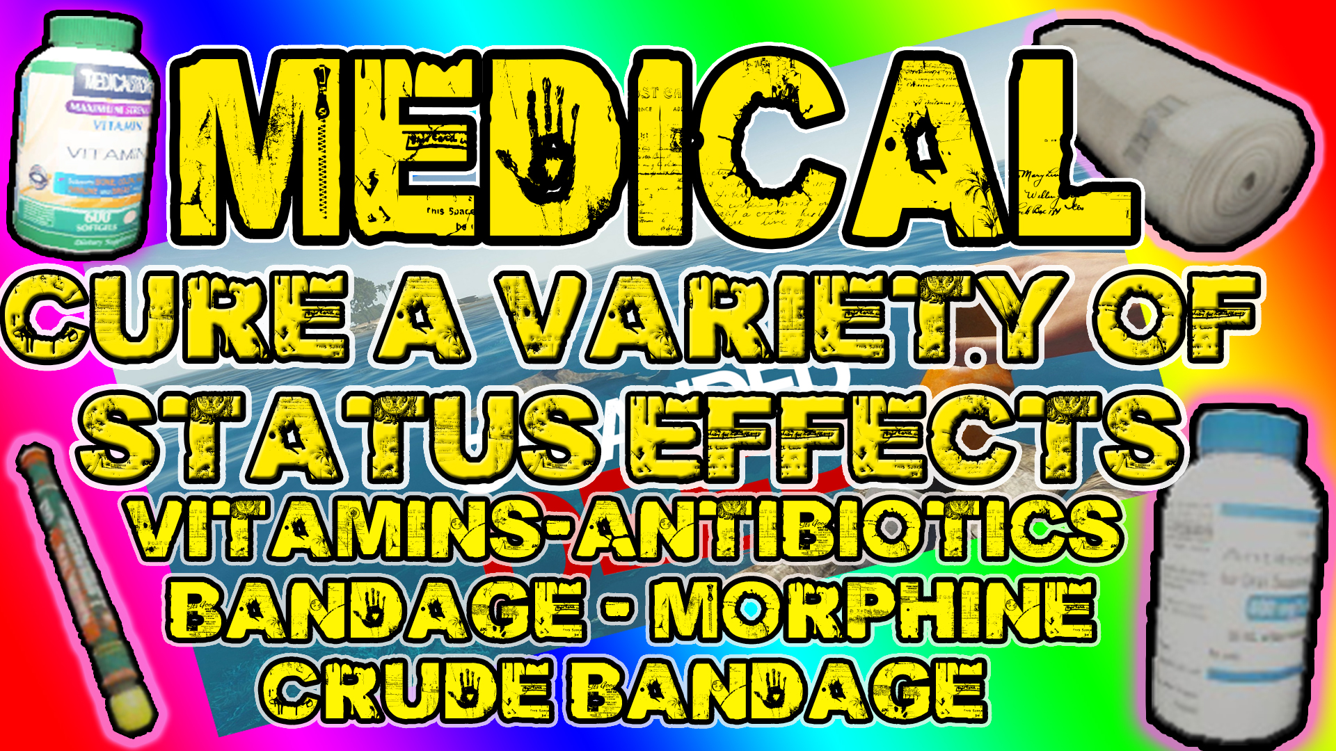 Medical Items ► Stranded Deep ► Healing and Health - BEST GUIDE ► Vitamins/Antibiotics/Bandage/Morphine for Stranded Deep