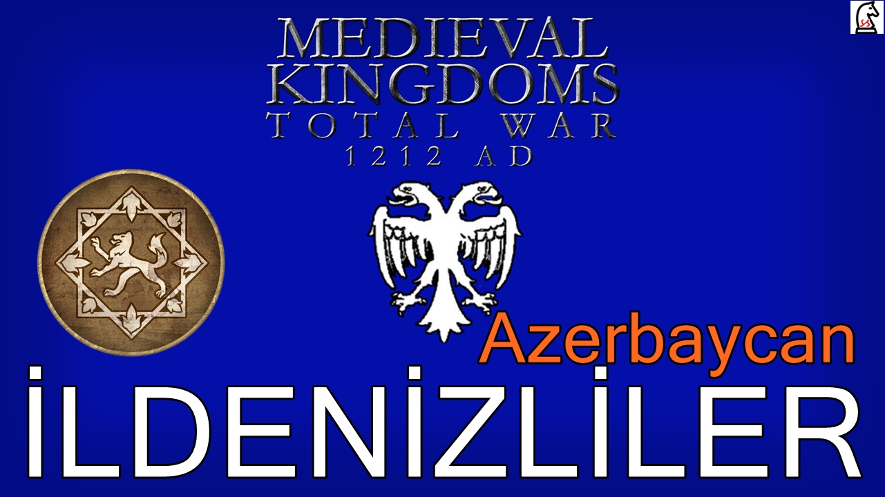 Medieval Kingdoms Total War 1212 AD İldeniz Atabeyliği Oynanış for Total War: ATTILA