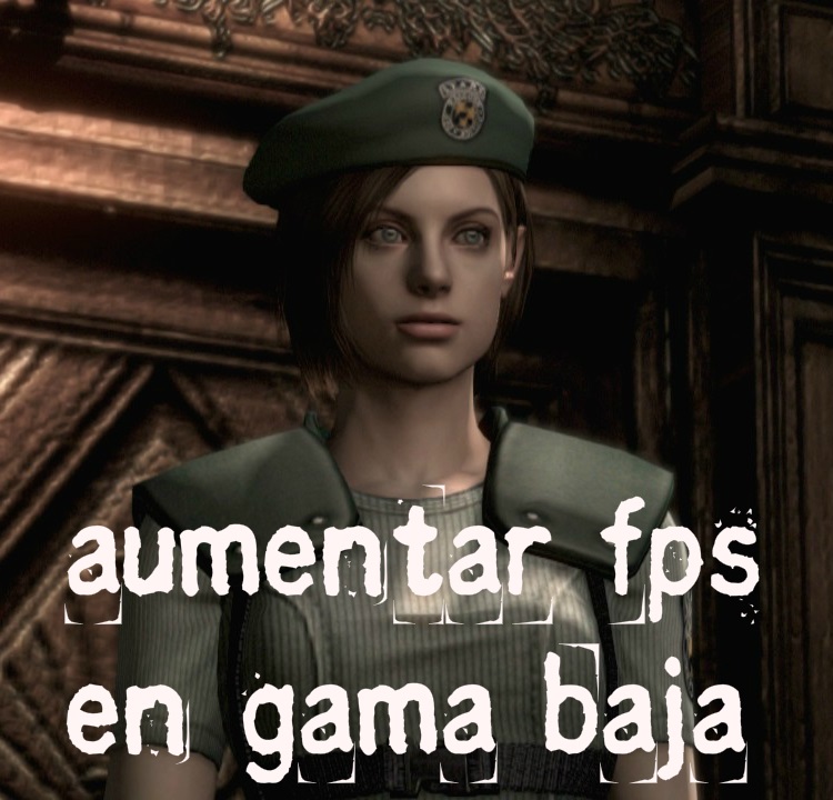 Mejorar el rendimiento de  RE: HD Remastered. for Resident Evil