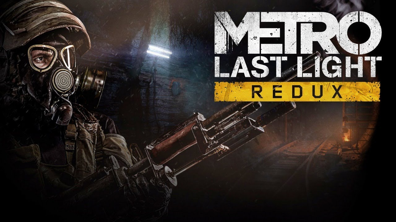 Metro: Last Light Redux. (All the secrets) On the rails for Metro: Last Light Redux