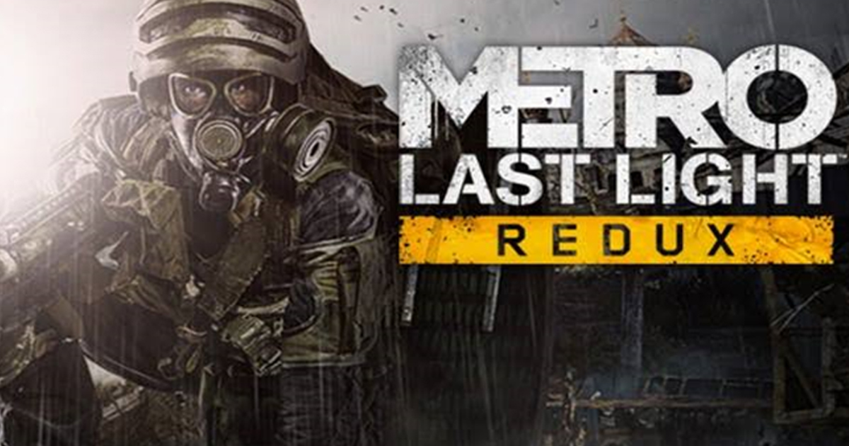 Metro Last Light Redux Taktikleri for Metro: Last Light Redux