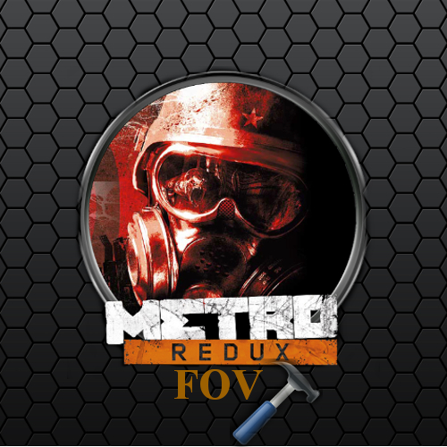 Metro Redux FOV HOTFIX Steam Solo