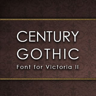 Mod: Century Gothic Font for Victoria II for Victoria II