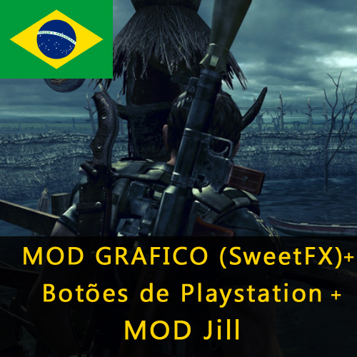 MOD Gráfico SweetFX, Botões Dualshock, Campanha c/ Jill, Tradução PT BR for Resident Evil 5