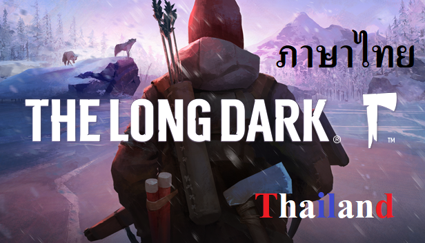 Mod Thai translate for The Long Dark