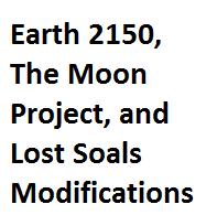 Modification list for Earth 2150, The Moon Project, and Lost Souls for Earth 2150 Trilogy