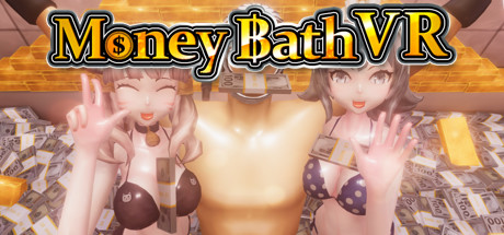 Money Bath VR / 札束風呂VR