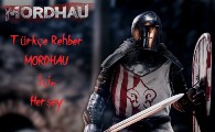 MORDHAU Türkçe Rehber for MORDHAU