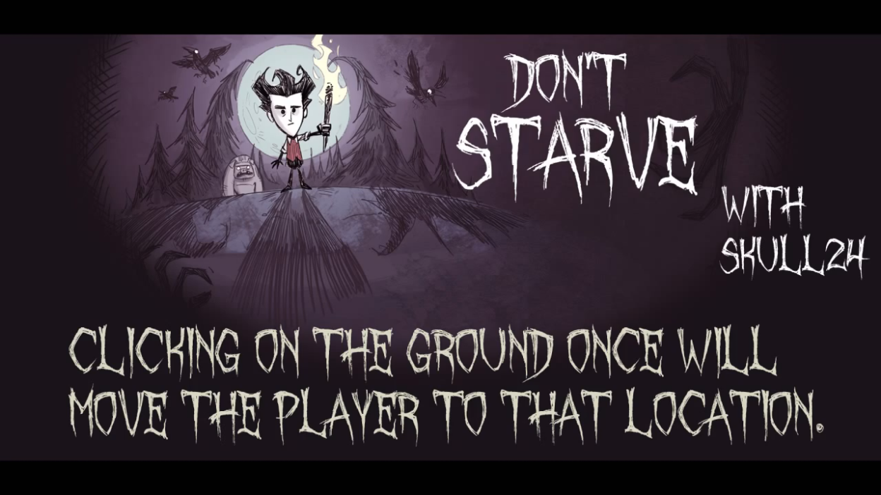 Mouse Controls for Don't Starve