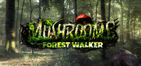 Mushrooms: Forest Walker