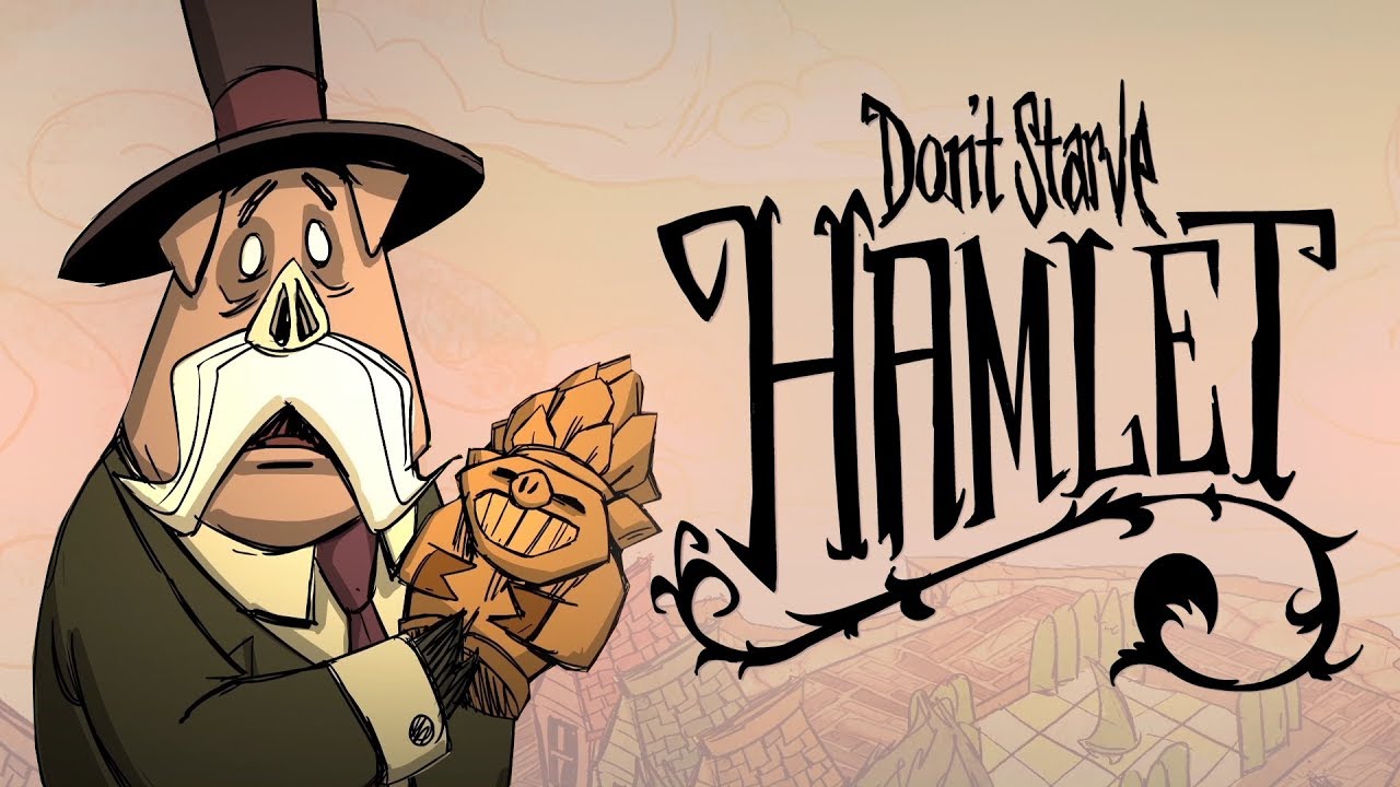 MY First Hamlet Beta Guide for Don't Starve