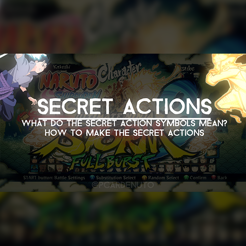 NARUTO SHIPPUDEN: How to make all secret actions. for NARUTO SHIPPUDEN: Ultimate Ninja STORM 3 Full Burst