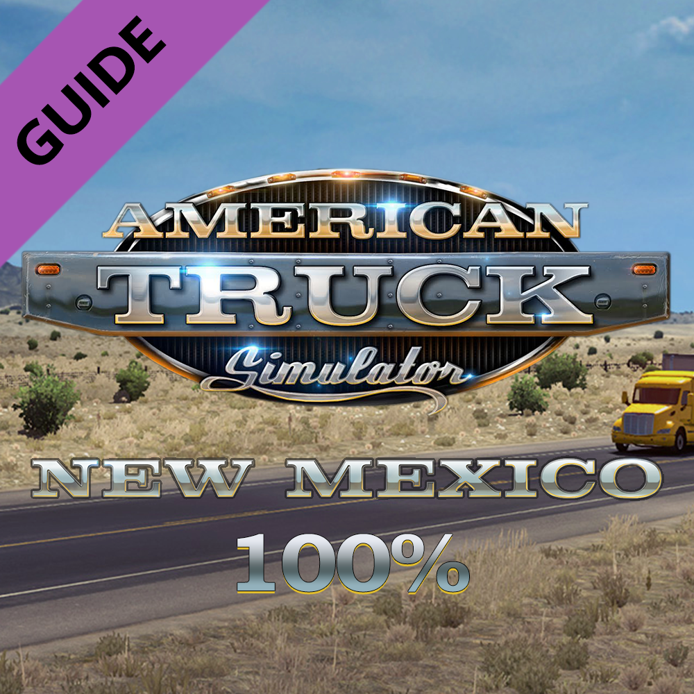 New Mexico 100% Errungenschaften-Guide [GER] for American Truck Simulator