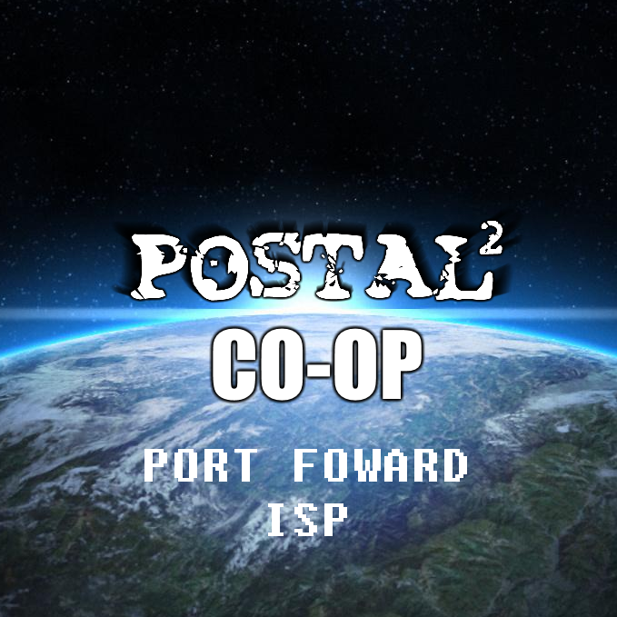 Nicks Coop ISP Ports for POSTAL 2