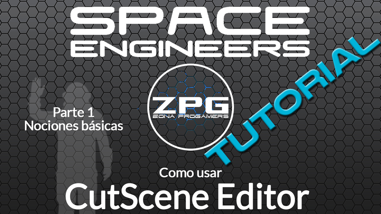 Nociones básicas para usar CutScene Editor (en español) for Space Engineers
