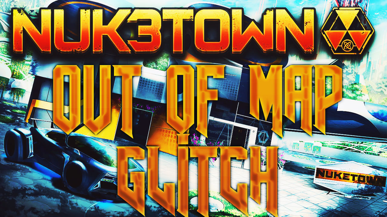 NUK3TOWN OUT OF MAP GLITCH!! for Call of Duty: Black Ops III