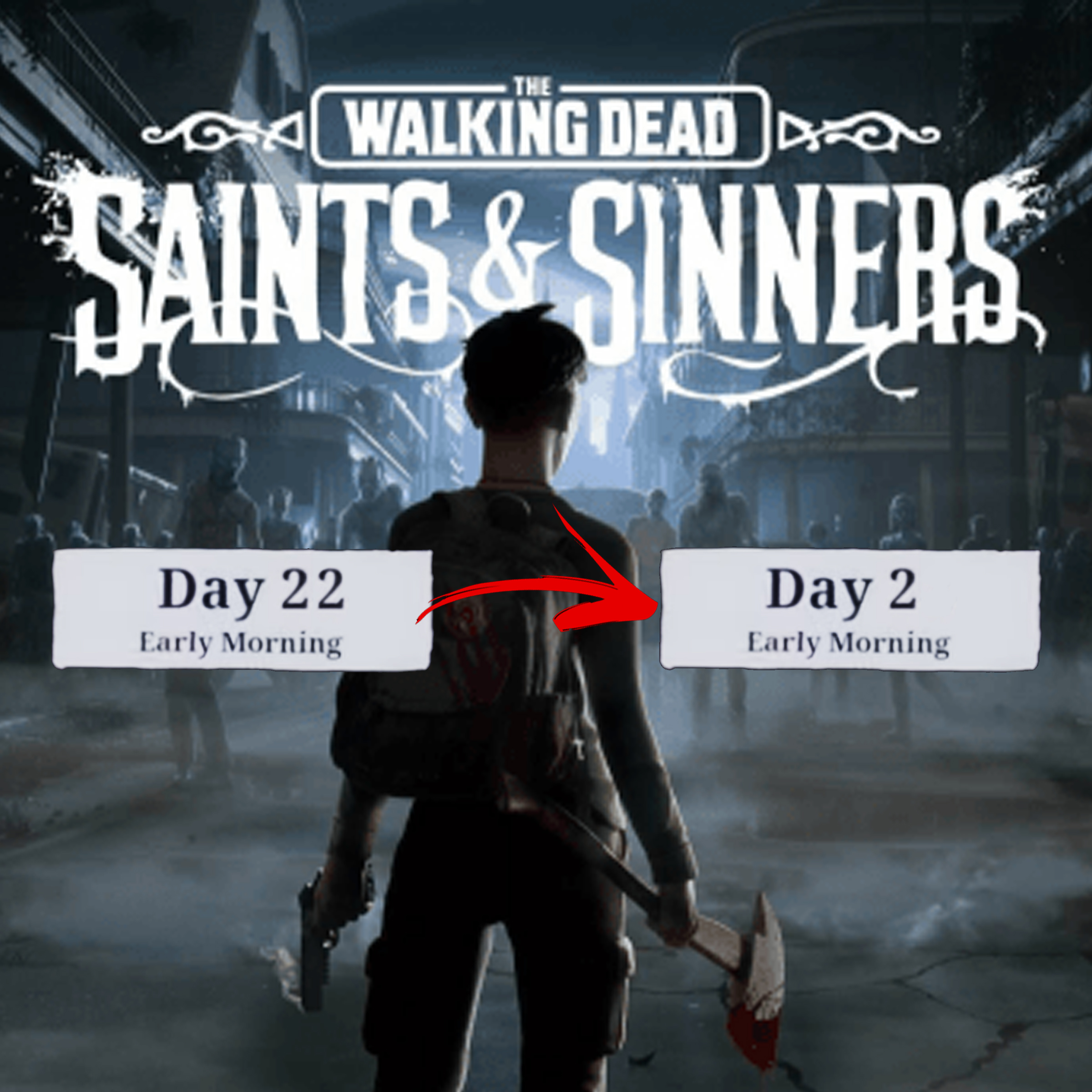 [Obsolete] How to change what Day you're on/Save Editor for The Walking Dead: Saints & Sinners