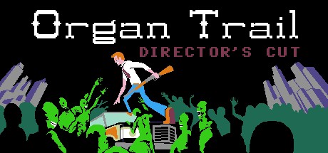 Organ Trail: Director's Cut