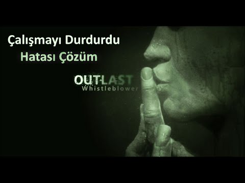 Outlast Türkçe Yama Hatası for Outlast