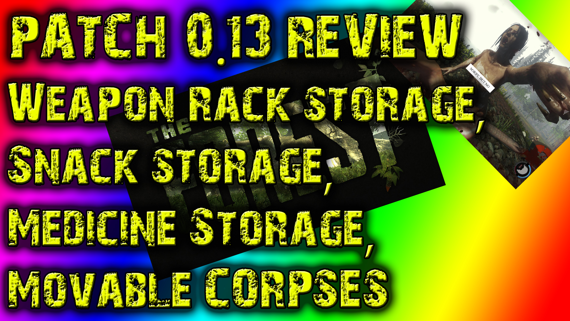 Patch 0.13 ► The Forest ► Weapon Rack/Snack/Medicine Storage ► Cuttable/Movable Corpses for The Forest