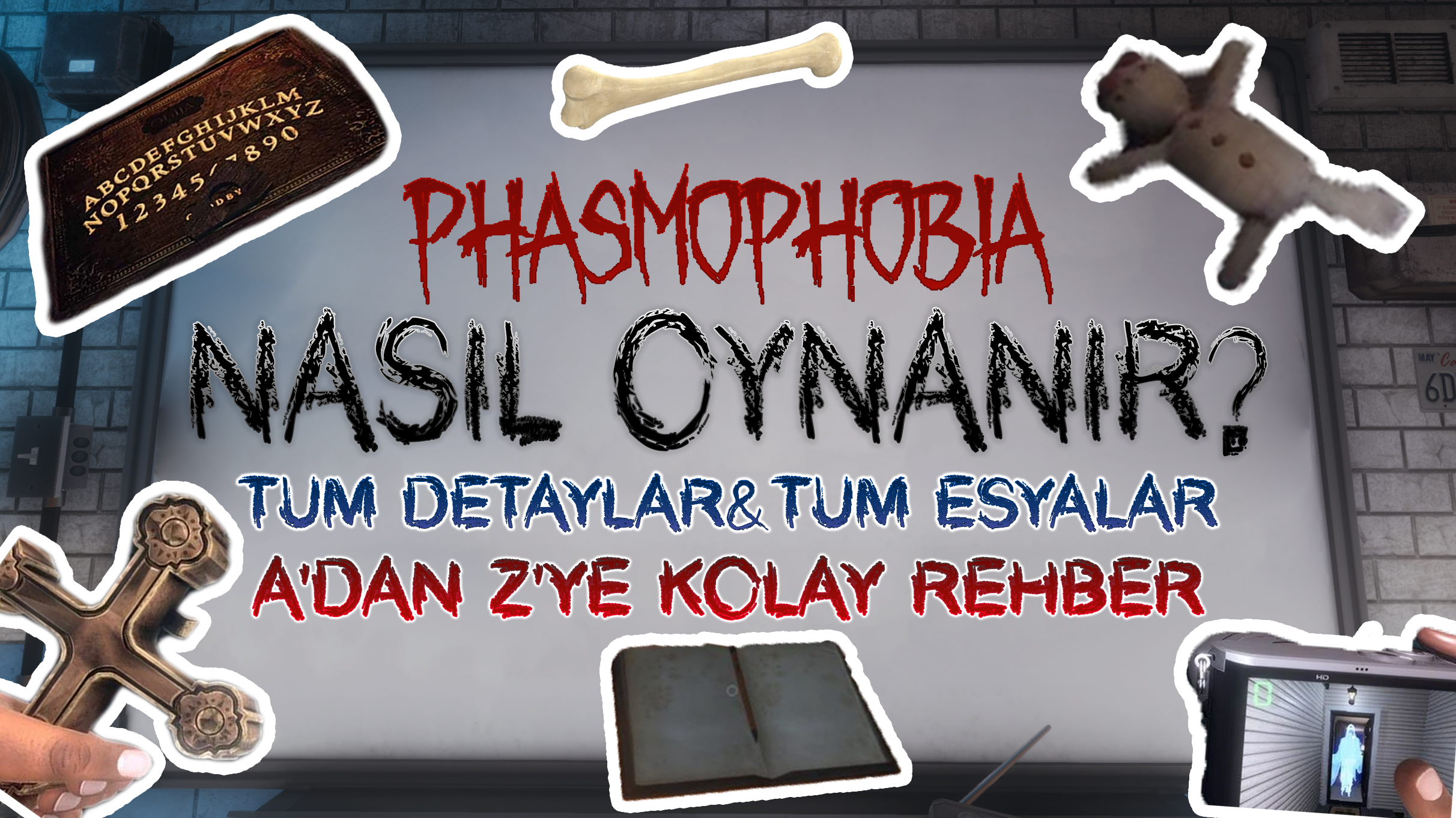 Phasmophobia Türkçe Rehberi | Nasıl Oynanır? A'dan Z'ye Eşya Kullanımı Videolu for Phasmophobia