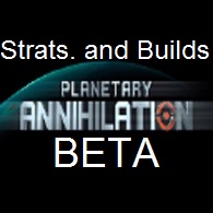 Planetary Annihilation Alpha Strategies & Builds for Planetary Annihilation