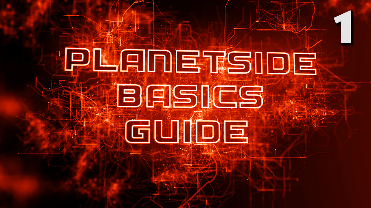 Planetside Basics Guide [1]: Your First Session – Steam Solo