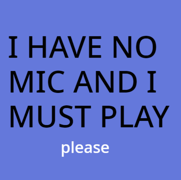 Playing Without a Mic Steam Solo