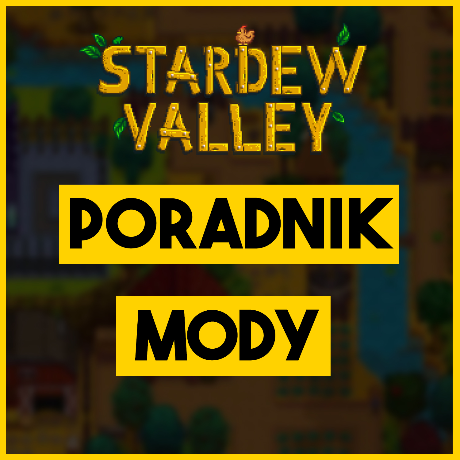 [PORADNIK]  MODY STARDEW VALLEY for Stardew Valley