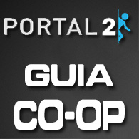 Portal 2 - Guía Co-op for Portal 2