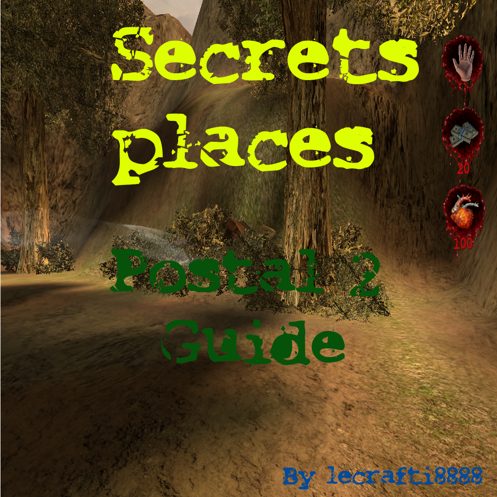 Postal 2 Secret Places for POSTAL 2