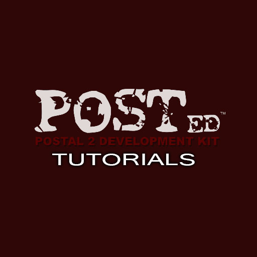 POSTed Video Tutorials for POSTAL 2