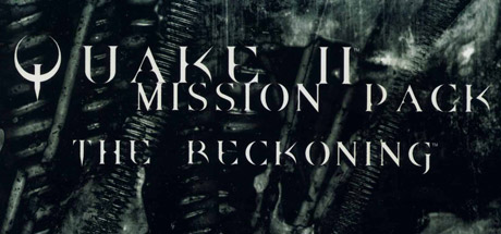 QUAKE II Mission Pack: The Reckoning