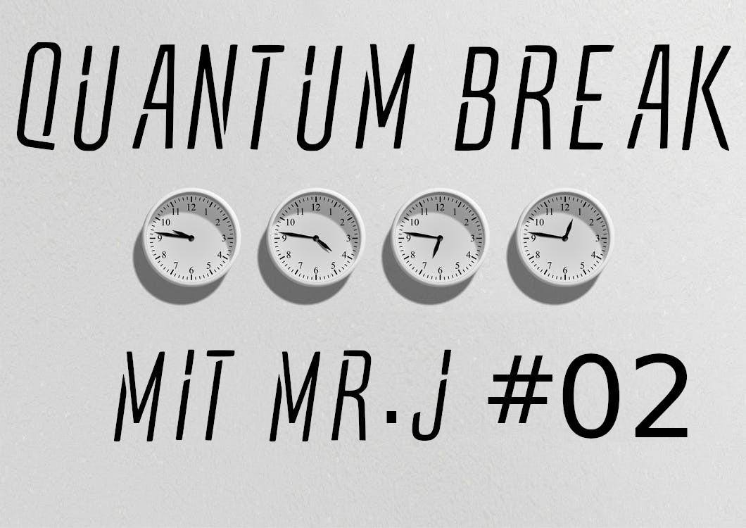 Quantum Breake Die Campusflucht for Quantum Break