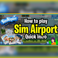 QUICK guide to starting the game for SimAirport