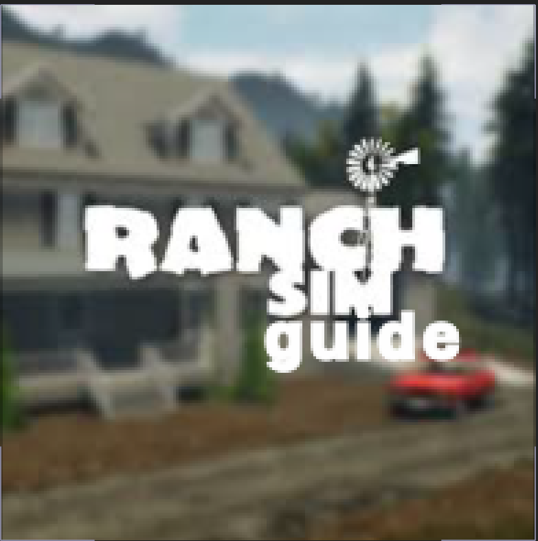 Ranch Simulator Guide (APRIL UPDATE MEAT AND DAIRY PRODUCTION 2021) for Ranch Simulator