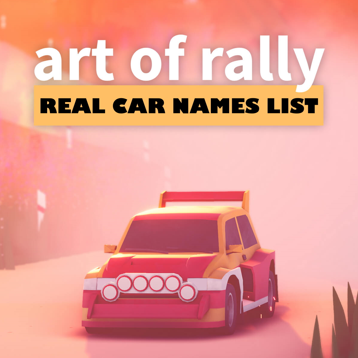 Real car names list +The Heritage update for art of rally
