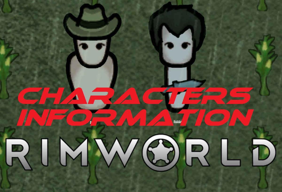 Rimworld Characters Information for RimWorld